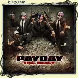 PayDay. The Heist ( )