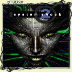 System Shock 2 ( )