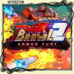 Tank Brawl 2: Armor Fury (Русская версия)