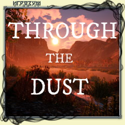 Through The Dust (Русская версия)
