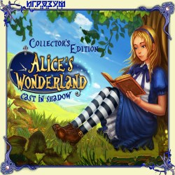 Alices Wonderland: Cast In Shadow. Collector's Edition