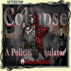 Collapse: A Political Simulator (Русская версия)