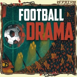 Football Drama ( )