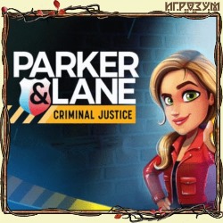 Parker & Lane. Criminal Justice ( )