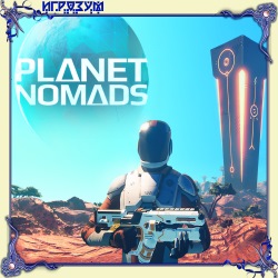 Planet Nomads (Русская версия)