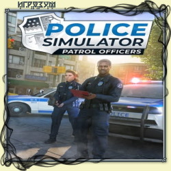 Police Simulator: Patrol Officers (Русская версия)