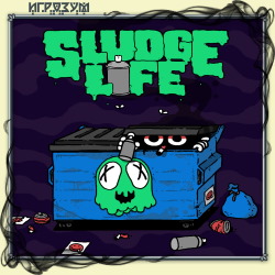 Sludge Life ( )