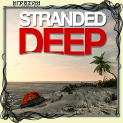 Stranded Deep (Русская версия)