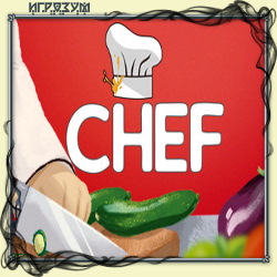Chef: A Restaurant Tycoon Game (Русская версия)