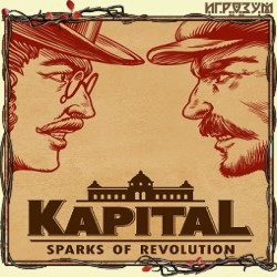 Kapital: Sparks of Revolution (Русская версия)