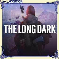 The Long Dark (Русская версия)
