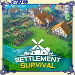 Settlement Survival (Русская версия)