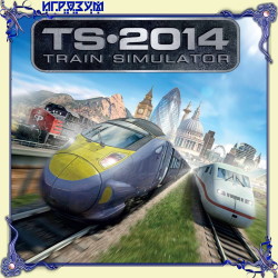 Train Simulator 2014. Steam Edition ( )