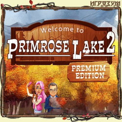 Welcome to Primrose Lake 2. Premium Edition