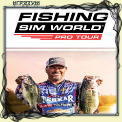 Fishing Sim World: Pro Tour (Русская версия)