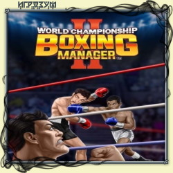 World Championship Boxing Manager 2 (Русская версия)