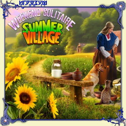 Weekend Solitaire: Summer Village (Русская версия)