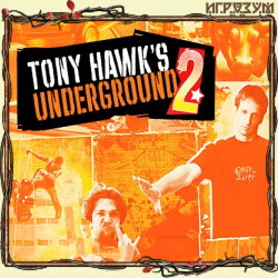 Tony Hawk's Underground 2 (Русская версия)