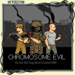 Chromosome Evil (Русская версия)