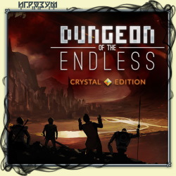 Dungeon of the Endless. Crystal Edition
