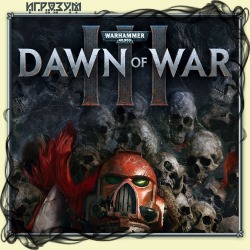 Warhammer 40,000: Dawn of War III (Русская версия)