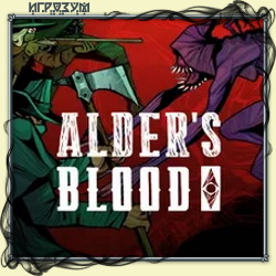 Alder's Blood. Definitive Edition (Русская версия)
