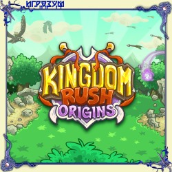 *Kingdom Rush Origins ( )