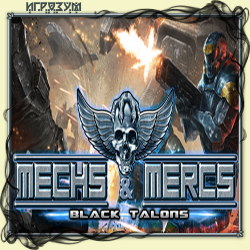 Mechs & Mercs: Black Talons (Русская версия)