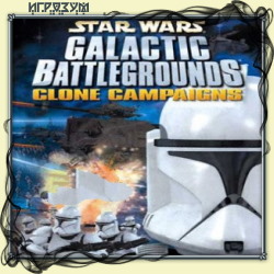 Star Wars: Galactic Battlegrounds + The Clone Campaigns (Русская версия)