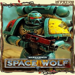 Warhammer 40,000: Space Wolf. Complete Edition (Русская версия)