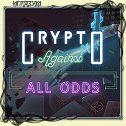 Crypto: Against All Odds ( )