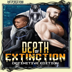 Depth of Extinction. Definitive Edition (Русская версия)