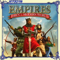 Empires: Dawn of the Modern World ( )