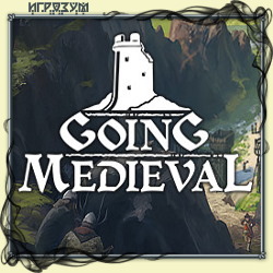 Going Medieval ( )