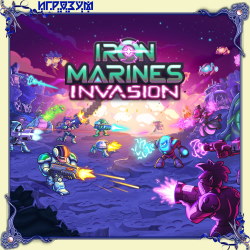 Iron Marines Invasion (Русская версия)