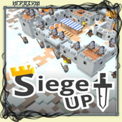 Siege Up! (Русская версия)