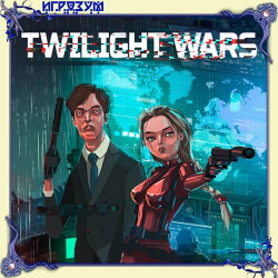 Twilight Wars (Русская версия)