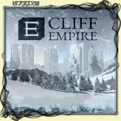Cliff Empire (Русская версия)
