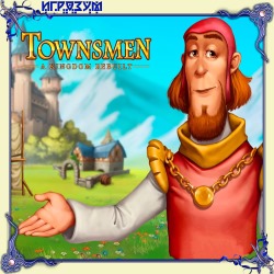 Townsmen: A Kingdom Rebuilt ( )